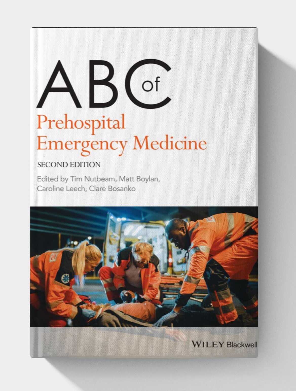ABC of Prehospital Emergency Medicine (2nd Edition) ABC of Prehospital Emergency Medicine (2nd Edition)