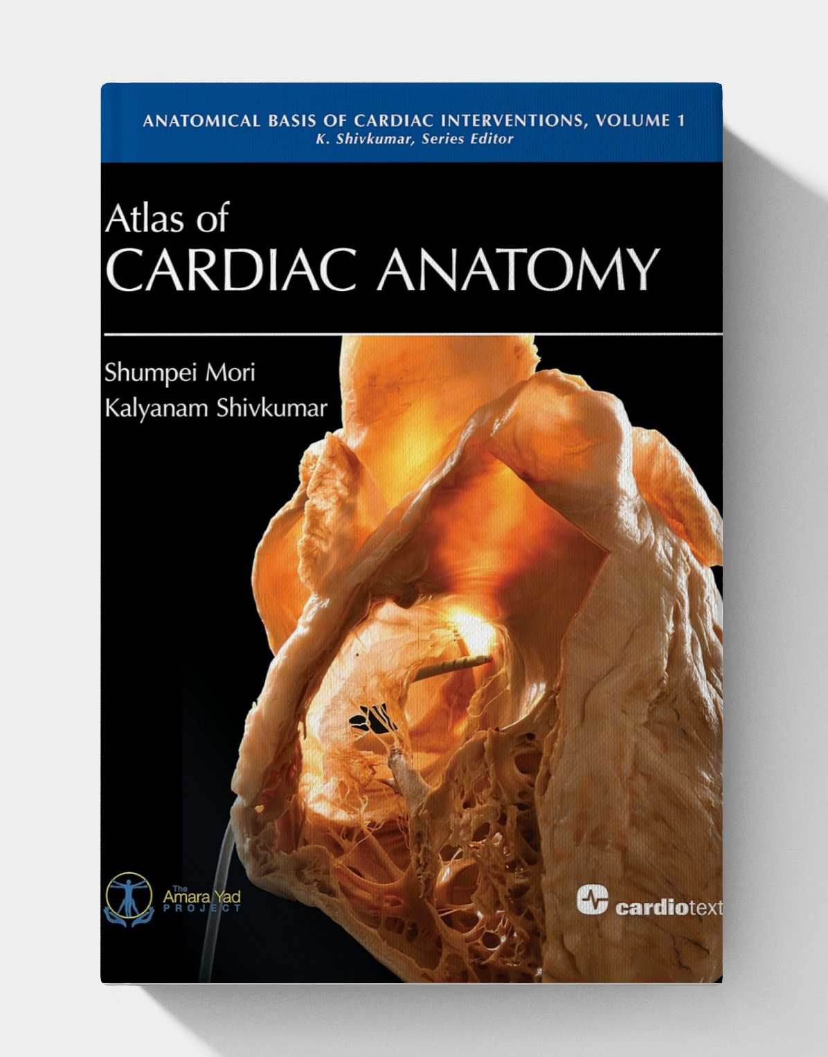 Atlas of Cardiac Anatomy Volume 1 (1st Edition) Atlas of Cardiac Anatomy Volume 1 (1st Edition)