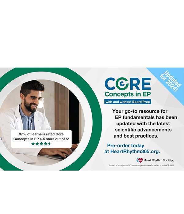 Core Concepts in EP 2024 with Board Prep and Self Assessment (Videos + Slides + Quiz) Core Concepts in EP 2024 with Board Prep and Self Assessment (Videos + Slides + Quiz)