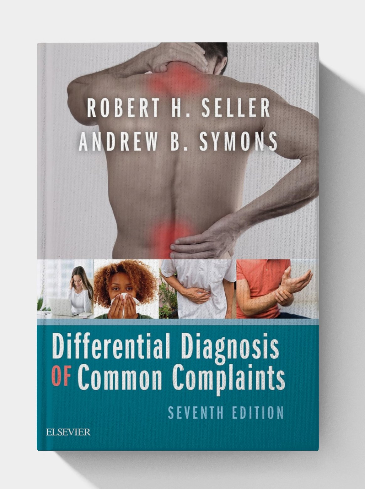 Differential Diagnosis of Common Complaints (7th Edition) Differential Diagnosis of Common Complaints (7th Edition)