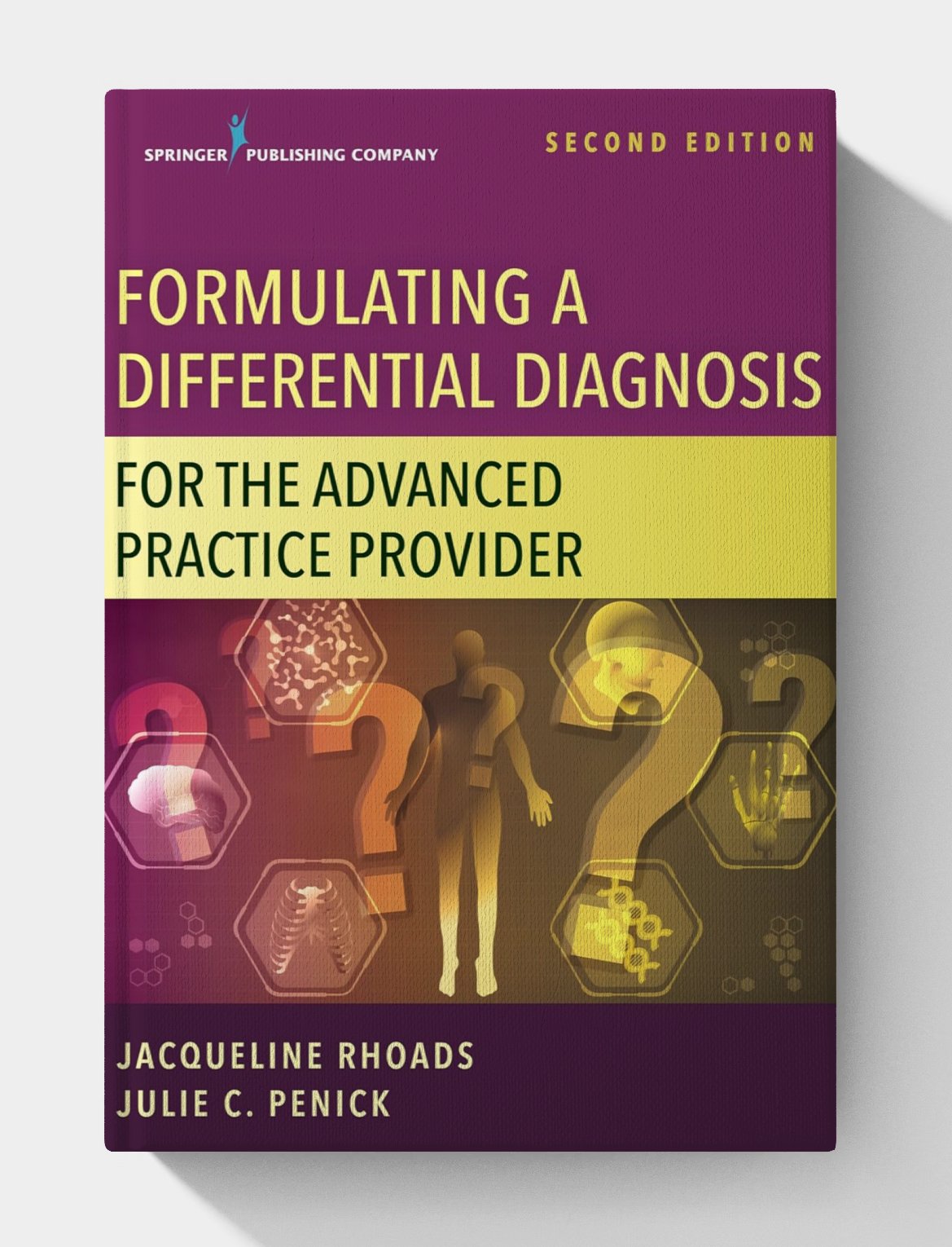 Formulating a Differential Diagnosis for the Advanced Practice Provider (2nd Edition) Formulating a Differential Diagnosis for the Advanced Practice Provider (2nd Edition)