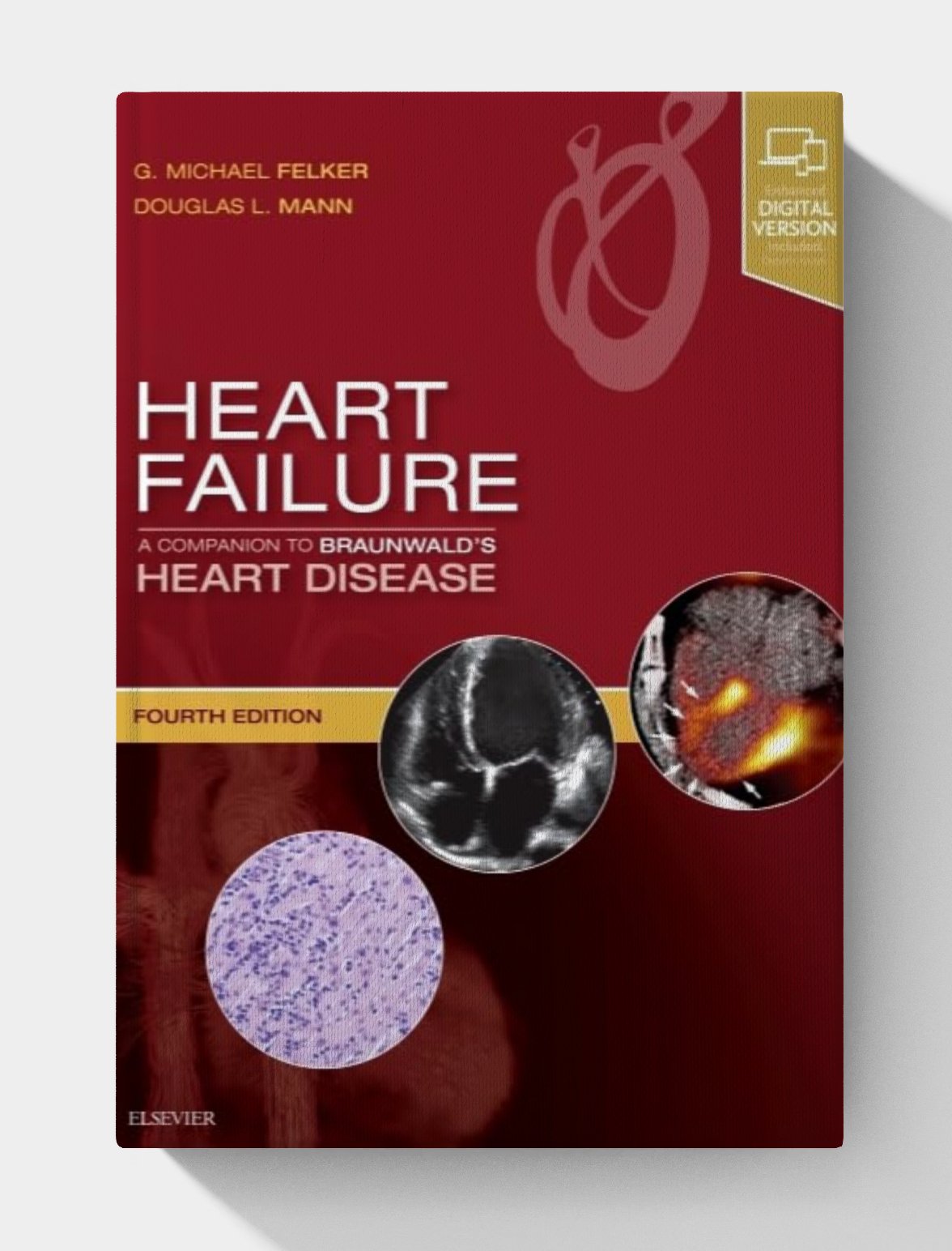 Heart Failure: A Companion to Braunwald's Heart Disease (4th Edition) Heart Failure: A Companion to Braunwald's Heart Disease (4th Edition)