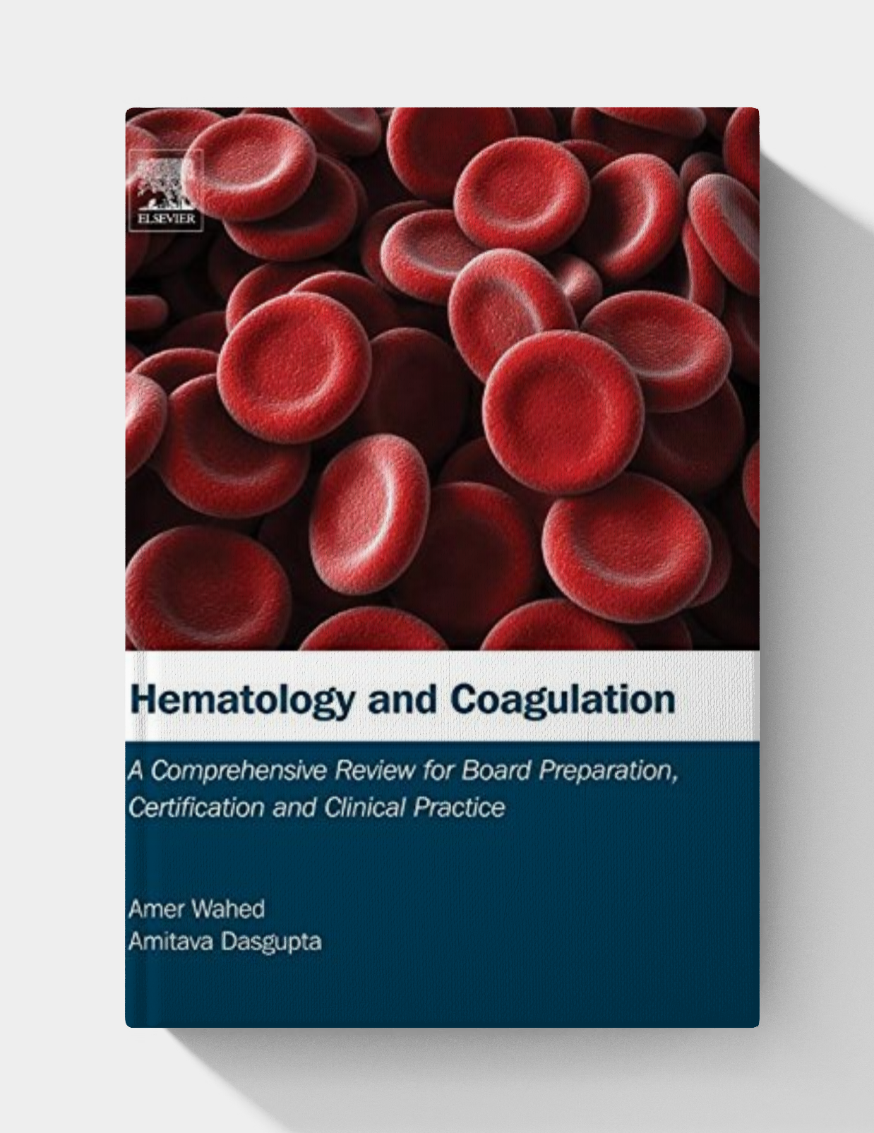 Hematology and Coagulation: A Comprehensive Review for Board Preparation, Certification and Clinical Practice Hematology and Coagulation: A Comprehensive Review for Board Preparation, Certification and Clinical Practice