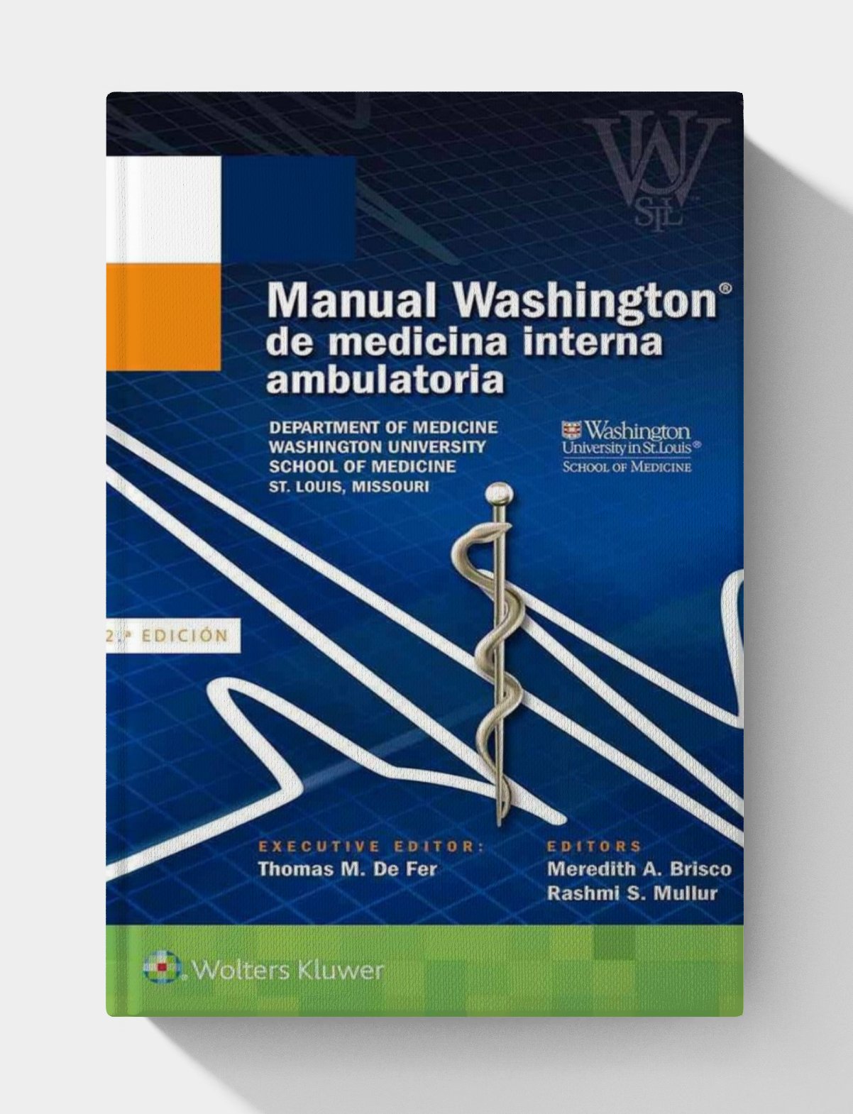 Manual Washington de medicina interna ambulatoria (2da edición) Manual Washington de medicina interna ambulatoria (2da edición)