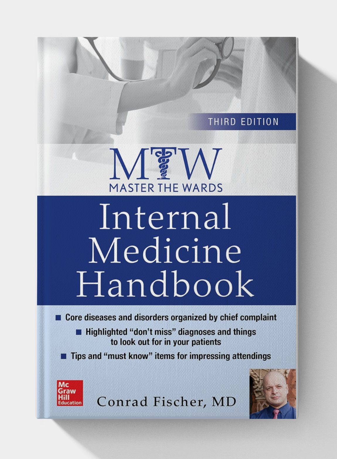 Master the Wards: Internal Medicine Handbook (3rd Edition) Master the Wards: Internal Medicine Handbook (3rd Edition)