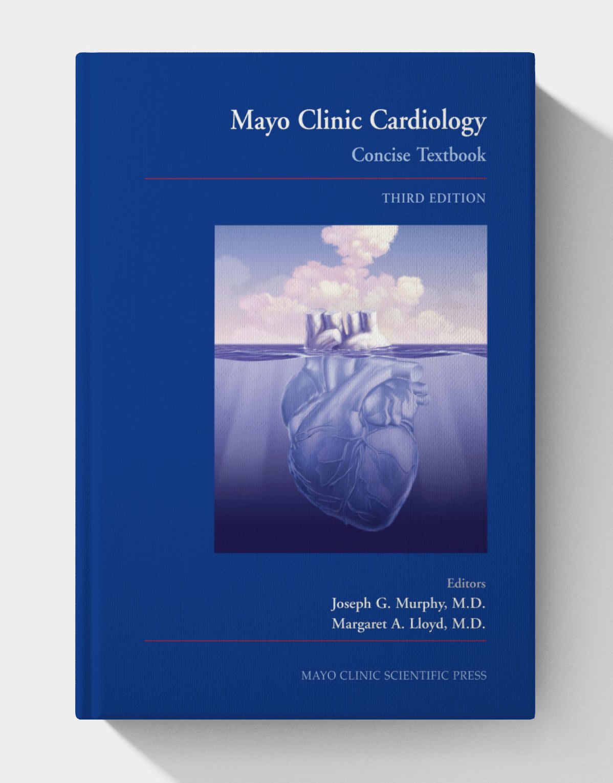 Mayo Clinic cardiology : concise textbook (3rd Edition) Mayo Clinic cardiology : concise textbook (3rd Edition)
