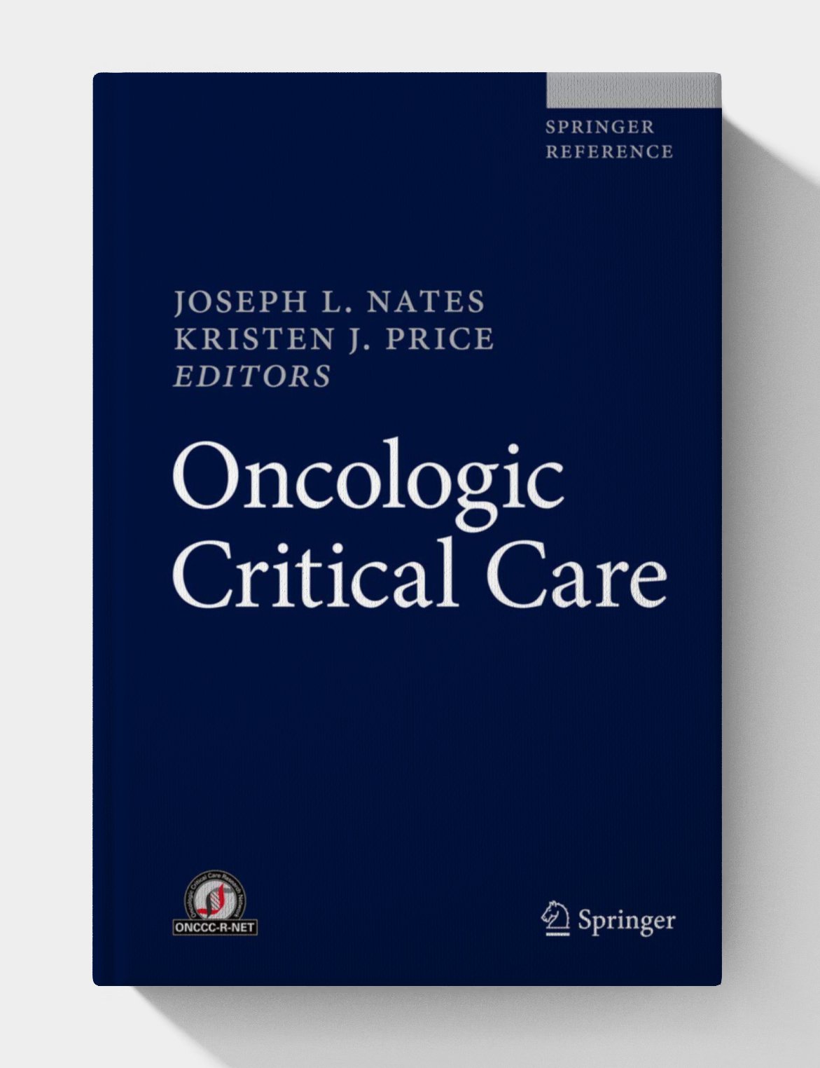 Oncologic Critical Care (1st Edition) Oncologic Critical Care (1st Edition)