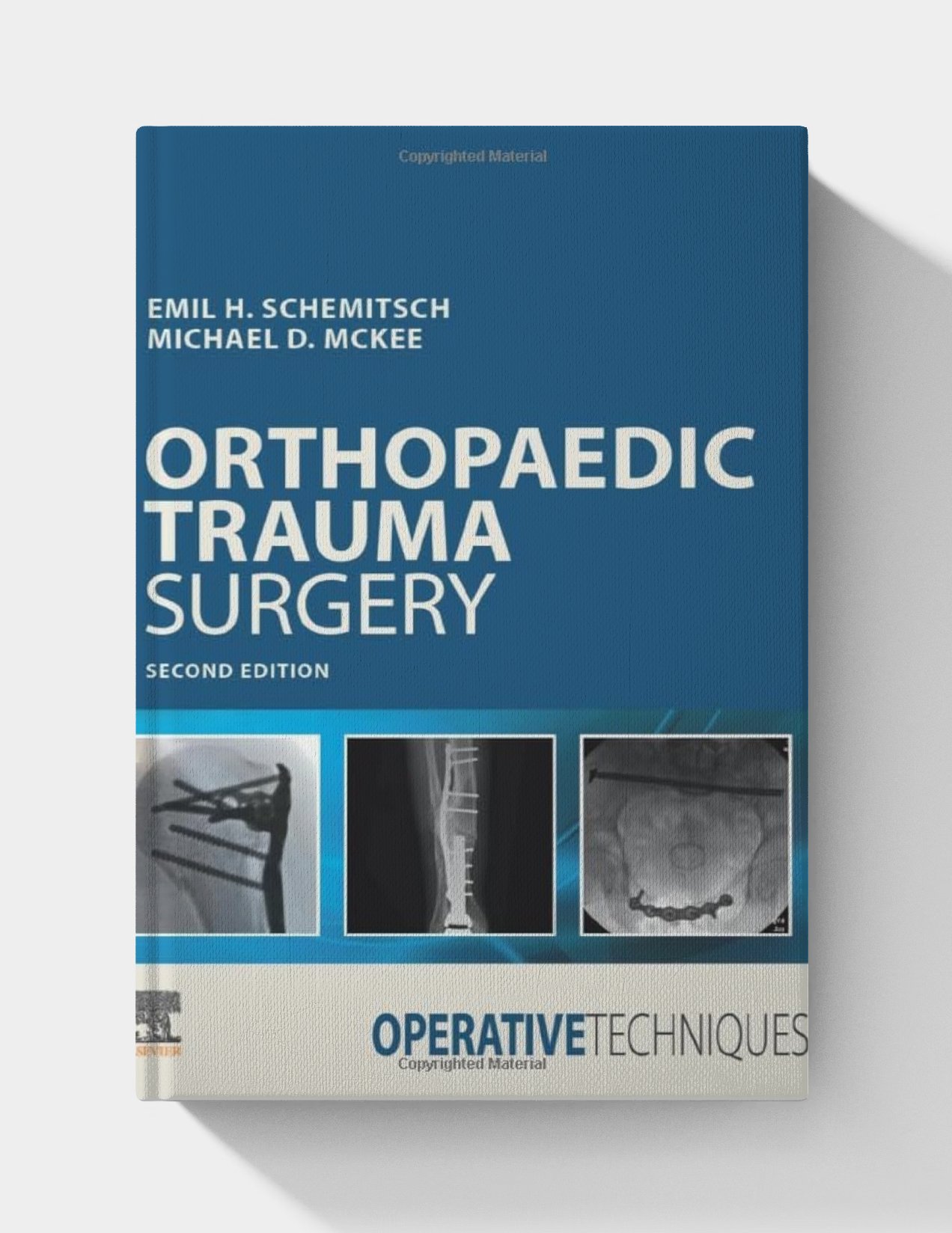 Operative Techniques: Orthopaedic Trauma Surgery (2nd Edition) Operative Techniques: Orthopaedic Trauma Surgery (2nd Edition)