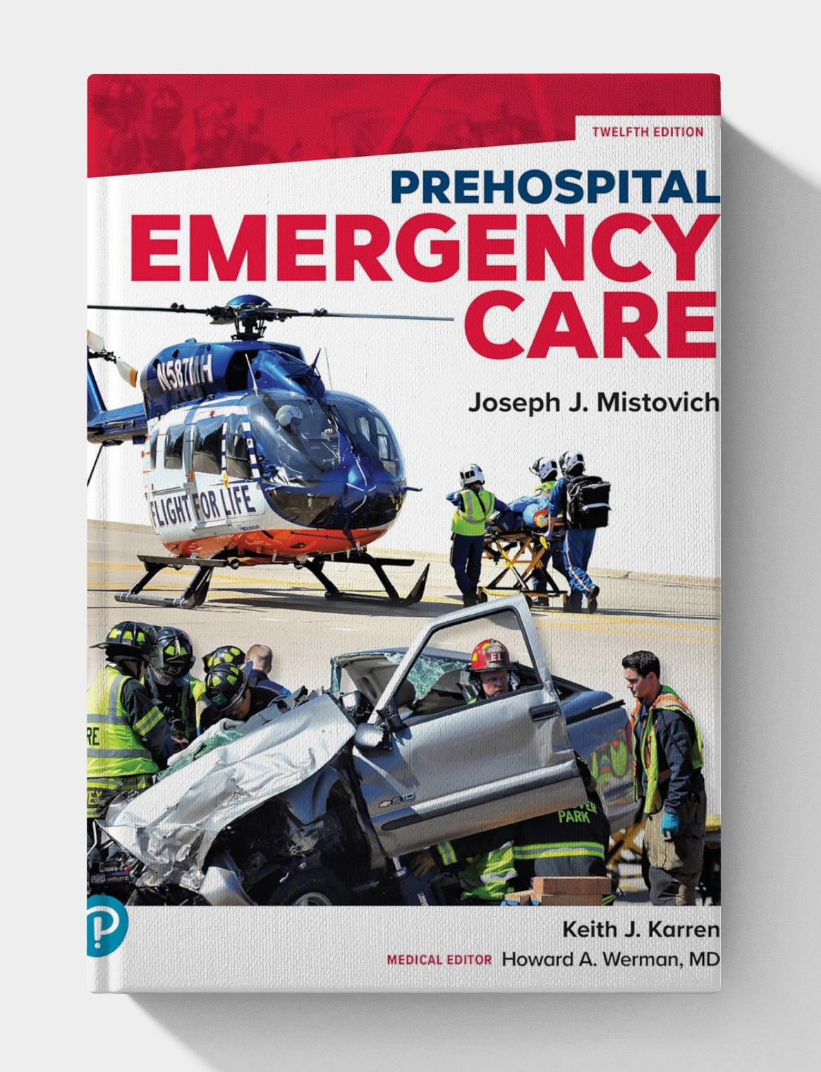 Prehospital Emergency Care, 12th Edition 2023 Prehospital Emergency Care, 12th Edition 2023