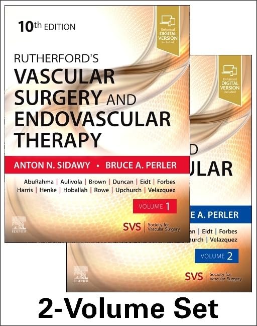 Rutherford's Vascular Surgery and Endovascular Therapy (10th Edition) Rutherford's Vascular Surgery and Endovascular Therapy (10th Edition)