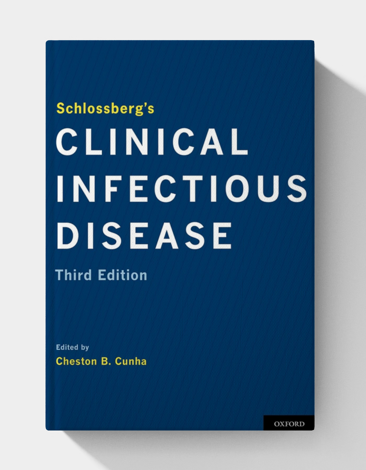 Schlossberg's Clinical Infectious Disease (3rd Edition) Schlossberg's Clinical Infectious Disease (3rd Edition)