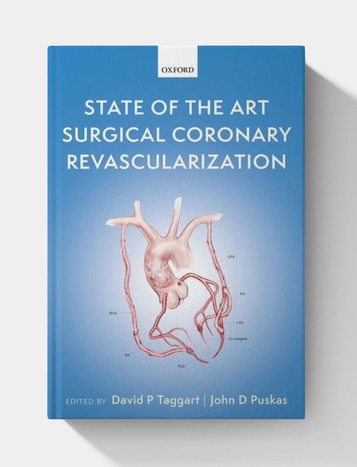 State of the Art Surgical Coronary Revascularization State of the Art Surgical Coronary Revascularization