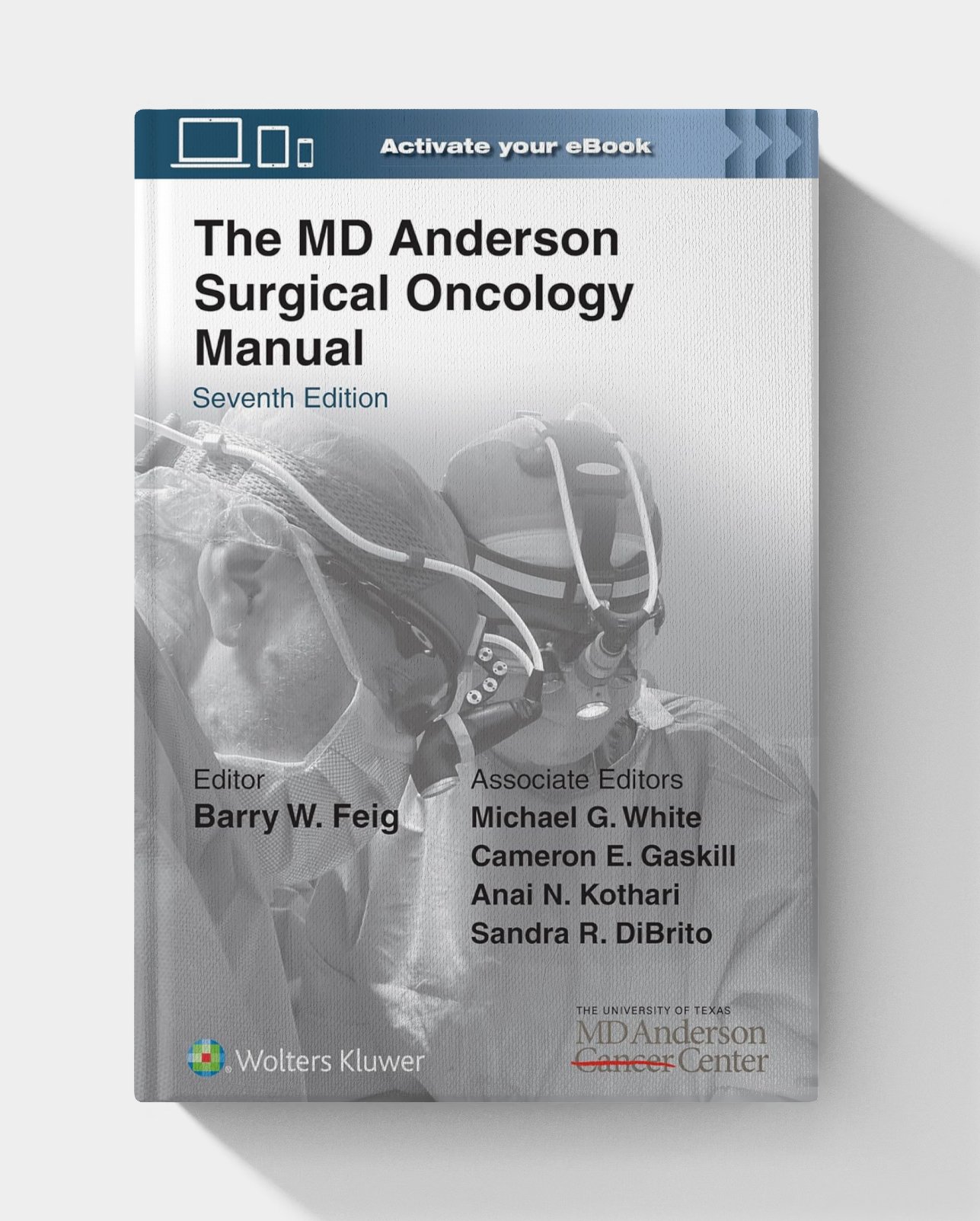The MD Anderson Surgical Oncology Manual (7th Edition) The MD Anderson Surgical Oncology Manual (7th Edition)