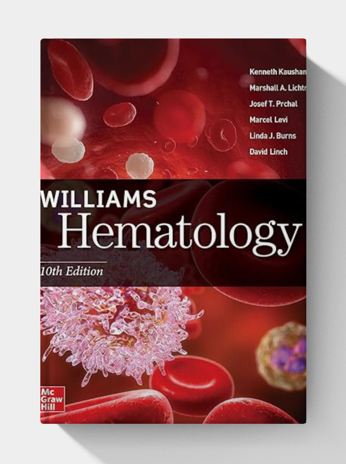 Williams Hematology (10th Edition) Williams Hematology (10th Edition)